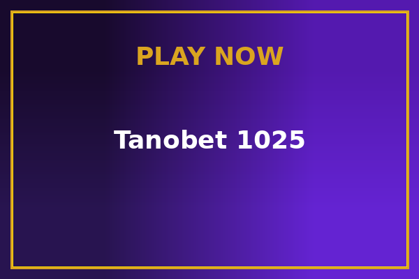 Jogar Tanobet 1025 — caça-níqueis online